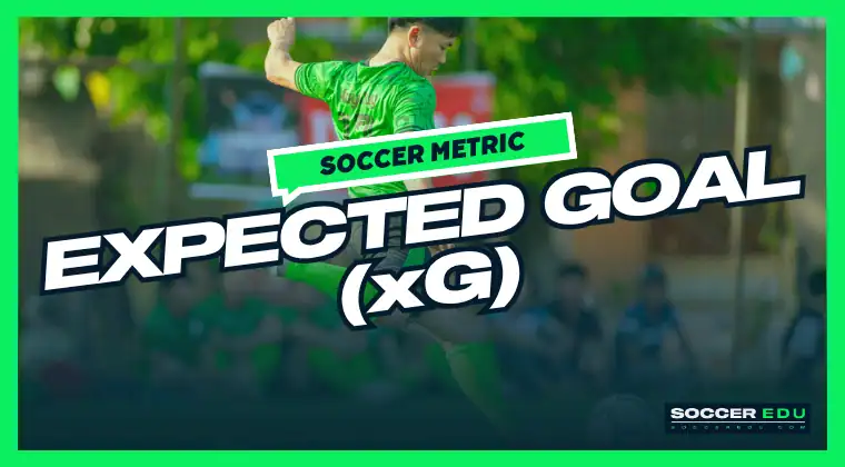 xG (Expected Goals)