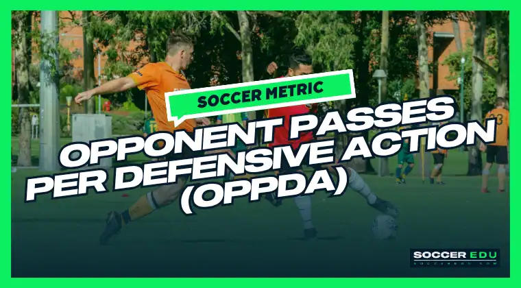 OPPDA (Opponent Passes Per Defensive Action)