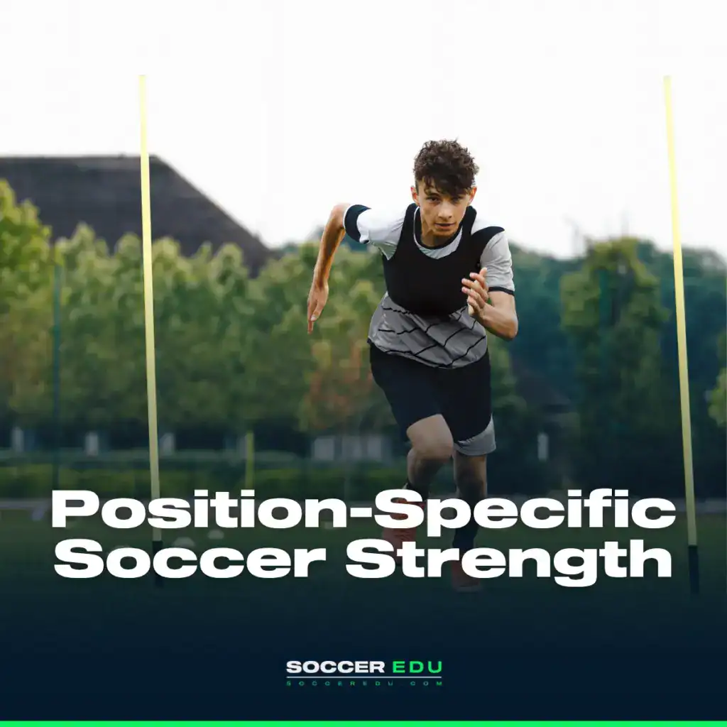 Position-Specific Soccer Strength Training