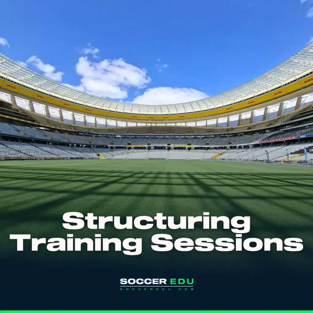 Structuring Soccer Training Sessions
